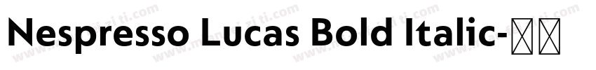 Nespresso Lucas Bold Italic字体转换